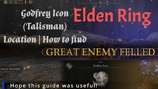 Elden Ring Godfrey Icon Talisman location  how to find [upl. by Enortna]