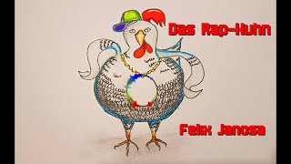 🐔 Das RapHuhn mit Beat 🐔 Felix Janosa 🐔 [upl. by Janik]