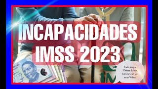 INCAPACIDAD IMSS 2023 [upl. by Ramsden]