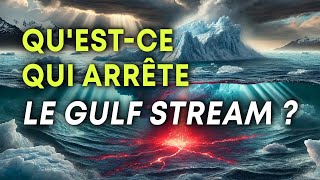 Questce qui arrête le Gulf Stream [upl. by Cory]