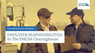 Employer Responsibilities In The FMCSA Clearinghouse DACH Employer Rules amp Regulations [upl. by Cranford465]