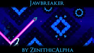 Jawbreaker by ZenithicAlpha  Hard Demon [upl. by Laurentia]