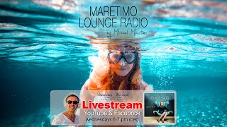 Weekly Livestream quotMaretimo Lounge Radio Showquot stunning HD videoclipsmusic by Michael Maretimo CW04 [upl. by Cathryn]