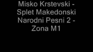 Misko Krstevski  Splet Makedonski Narodni Pesni Vo Zivo 2 HQ  Zona M1 [upl. by Bellda]