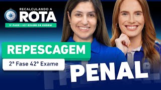 AULA GRATUITA Penal  Repescagem 2ª Fase 42º Exame 🚀 [upl. by Pardew]