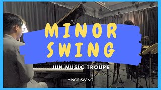 Minor swing  JUN music troupe [upl. by Collin]