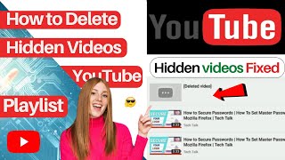 How to Delete Hidden Videos From YouTube Playlist  quot Unavailable videos are hidden Problem quot Fixed [upl. by Jasmina]