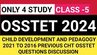 OSSTET 2024  CLASS5 CHILD DEVELOPMENT PEDAGOGY AND PREVIOUS YEAR QUESTION DISCUSSION osstet2024 [upl. by Hellene]