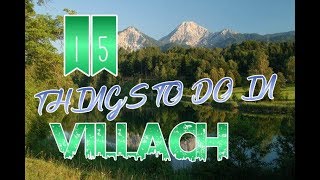 Top 15 Things To Do In Villach Austria [upl. by Orferd]