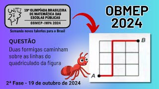 OBMEP 2024  QUESTÃO DAS FORMIGAS  2ª FASE [upl. by Orit335]