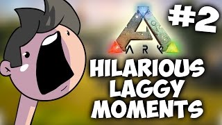 HILARIOUS LAGGY MOMENTS  ARK FUNNY MOMENTS 2 [upl. by Cottle661]