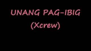 Unang Pag ibigXCREW [upl. by Letnom]