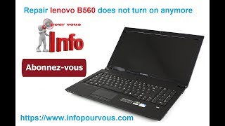 repair lenovo b560 does not turn on anymore اصلاح مشكل عدم الاشتغال [upl. by Ynneg477]