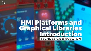 HMI Platforms and Graphical Libraries Introduction  Nuvoton Development Boards [upl. by Denie187]