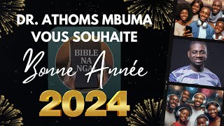 DR ATHOMS MBUMA VOUS SOUHAITE BONNE ANNÉE [upl. by Aihset]