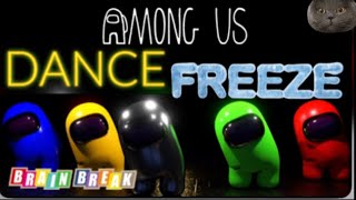 Among Us Freeze Dance  Among Us Brain Break [upl. by Annait449]