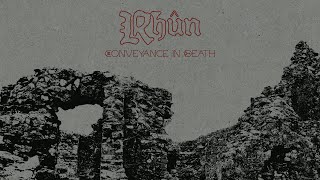 Rhûn  Conveyance in Death Full Album Premiere [upl. by Ainattirb526]