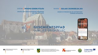 Geschichtspfad GörlitzZgorzelec  Szlak historyczny GörlitzZgorzelec [upl. by Assiron25]