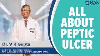 Peptic Ulcer Signs Symptoms Treatment  Max Hospital [upl. by Aldrich]