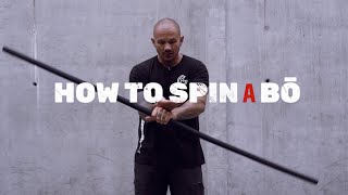 How To Spin A BŌ A Full Tutorial On Twirling A Staff [upl. by Ahsiemal]