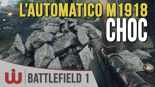 Automatico M1918  Test en Mode Conquête  Battlefield 1 FR Gameplay Multi [upl. by Adiasteb]