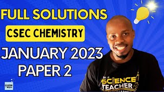 CSEC Chemistry January 2023 Paper 2 Full Solution [upl. by Kendre]