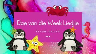 Dae van die Week Liedjie [upl. by Ibloc121]