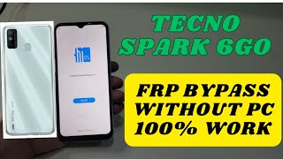 Tecno Spark 6Go Frp Bypass Without Pc Or Any Software [upl. by Livingstone]