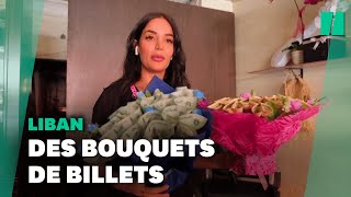 Au Liban des bouquets de billets sont vendus face à la crise financière [upl. by Bonita]