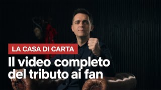 La Casa di Carta tributo ai fan  VIDEO COMPLETO  Netflix Italia [upl. by Arorua]