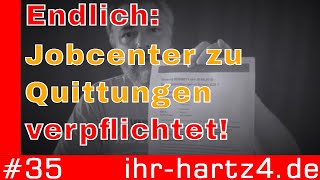 Endlich Jobcenter zu Quittungen verpflichtet  ihrhartz4de 35 [upl. by Eekorehc]