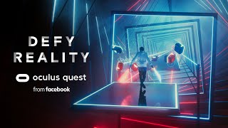 Defy Reality  Oculus Quest  Beat Saber [upl. by Marjie428]