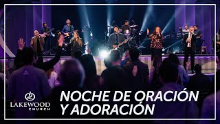 Iglesia Lakewood  Noches de Oración y Adoración  Jueves 21 de Enero 730pm [upl. by Cannell]