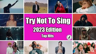 Try Not To Sing 2023 ✨ [upl. by Mar]