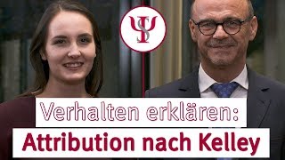 Verhalten erklären Attribution nach Kelley  Sozialpsychologie mit Prof Erb [upl. by Meean772]