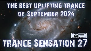 TRANCE SENSATION Ep27  The Best Uplifting Trance September 2024 FULL SET [upl. by Allys]