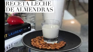 CÓMO HACER LECHE DE ALMENDRAS [upl. by Granville]