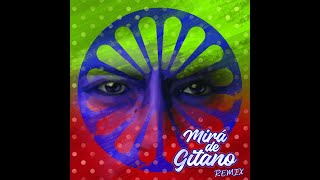 Mirá De Gitano Remix  Jose de Juana [upl. by Isolda]