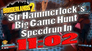 Borderlands 2  Sir Hammerlocks Big Game Hunt Speedrun In 1102 [upl. by John]