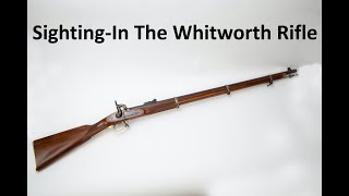 Sighting in the Whitworth Rifle [upl. by Anitak]