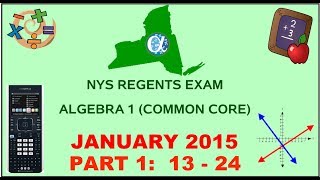 NYS Algebra 1 Common Core January 2015 Regents Exam  Part 1 s 1324 ANSWERS [upl. by Ellemaj168]