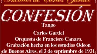 Inéditos de Carlos Gardel Confesión COPIA COMPLETA [upl. by Apthorp451]