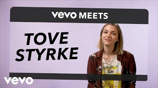 Tove Styrke  Vevo Meets Tove Styrke [upl. by Lehcir]