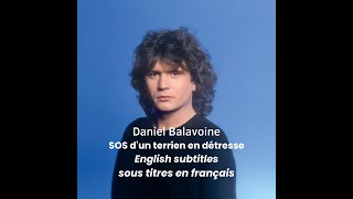 SOS dun terrien en détresse Daniel Balavoine  paroles lyrics letras [upl. by Ellerihs791]