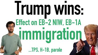 Trump wins Green cards and immigration [upl. by Dyche311]