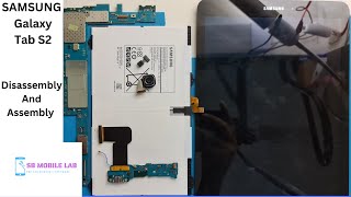 Samsung Tab S2 T819 Disassembly amp Assembly  Teardown Guide  SB Mobile LAB [upl. by Nathalie]