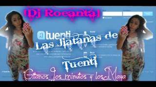 La jitanas del tuenti 2012  Dj Roneanta  Nuevo tema rumba [upl. by Fraze]