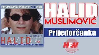 Halid Muslimovic  Prijedorcanka  Audio 2000 HD [upl. by Ioved]