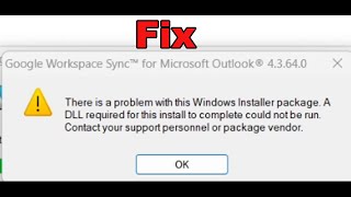 Fix Google Workspace Sync For Microsoft Outlook There Is Problem With Windows Installer Package [upl. by Kreager355]