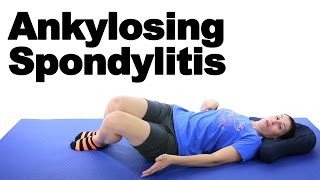 Ankylosing Spondylitis Stretches amp Exercises  Ask Doctor Jo [upl. by Perzan]